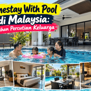 Homestay With Pool di Malaysia: Pilihan Percutian Keluarga Homestay With Pool di Malaysia: Pilihan Percutian Keluarga
