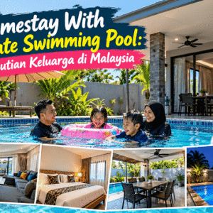 Homestay With Private Swimming Pool: Percutian Keluarga di Malaysia Homestay With Private Swimming Pool: Percutian Keluarga di Malaysia
